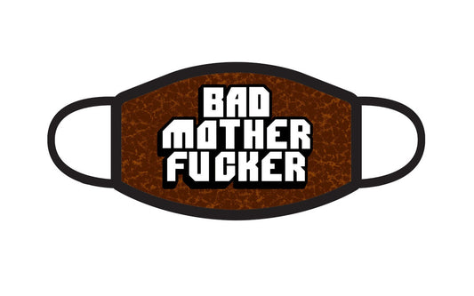 Bad Mother Fucker 3-Ply Face Mask